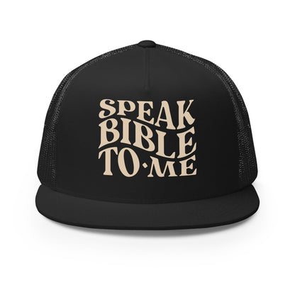 Speak Bible to Me Trucker Cap