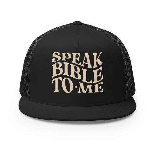 Speak Bible to Me Trucker Cap