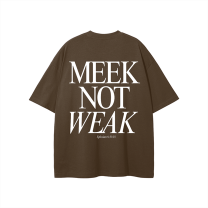 Armor is on, Meek not Weak T-shirt